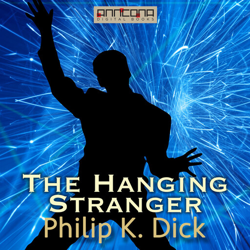 The Hanging Stranger, Philip Dick