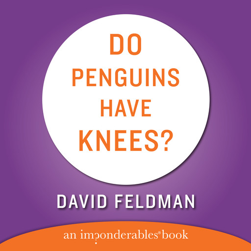 Do Penguins Have Knees?, David Feldman