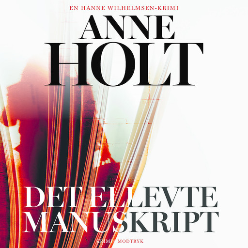 Det ellevte manuskript, Anne Holt