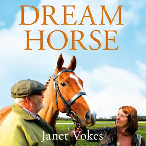 Dream Horse, Janet Vokes