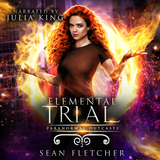 Elemental Trial: Book 2 (Paranormal Outcasts), Sean Fletcher