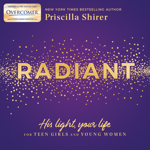 Radiant, Priscilla Shirer