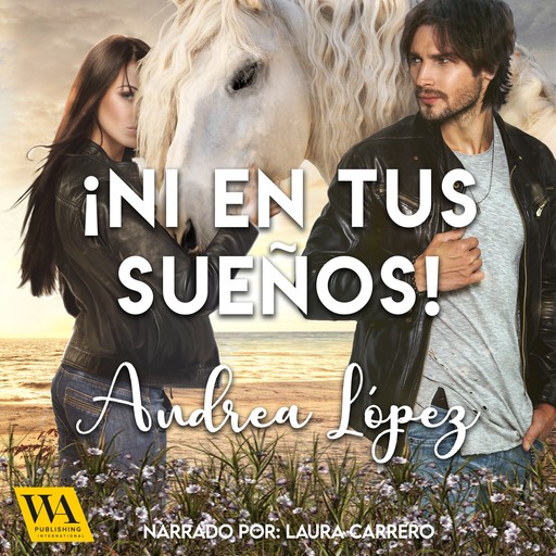 ¡Ni en tus sueños!, Andrea López
