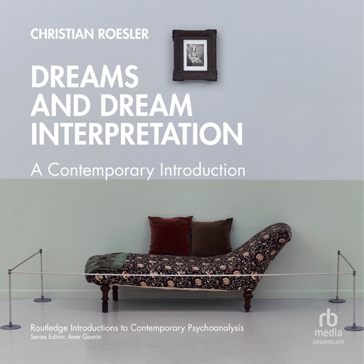 Dreams and Dream Interpretation, Christian Roesler