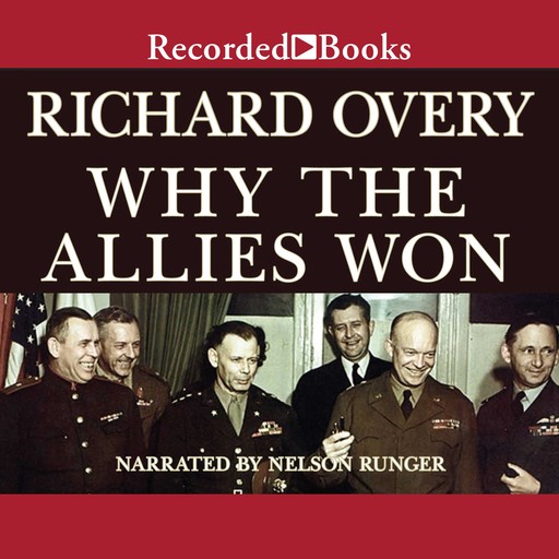 Why the Allies Won, Richard Overy
