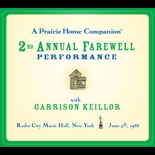 A Prairie Home Companion: The 2nd Annual Farewell Performance, Garrison Keillor