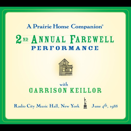 A Prairie Home Companion: The 2nd Annual Farewell Performance, Garrison Keillor