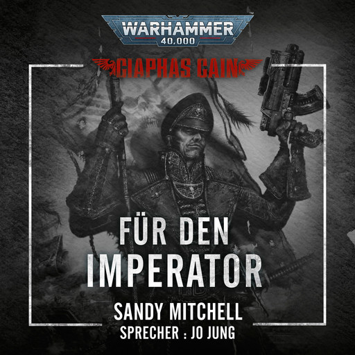 Warhammer 40.000: Ciaphas Cain 01, Sandy Mitchell