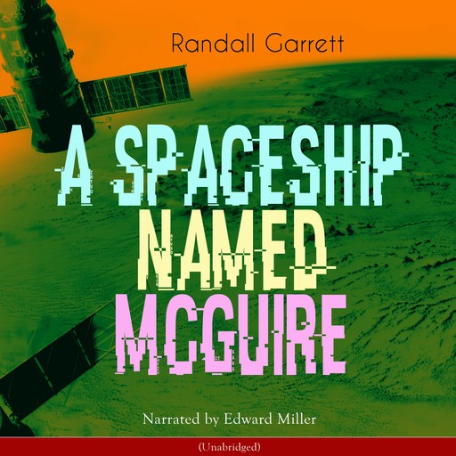 A Spaceship Named Mcguire, Randall Garrett