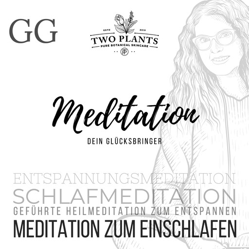 Meditation Dein Glücksbringer - Meditation GG - Meditation zum Einschlafen, Christiane Heyn