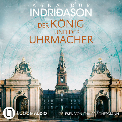 Der König und der Uhrmacher (Ungekürzt), Arnaldur Indriðason