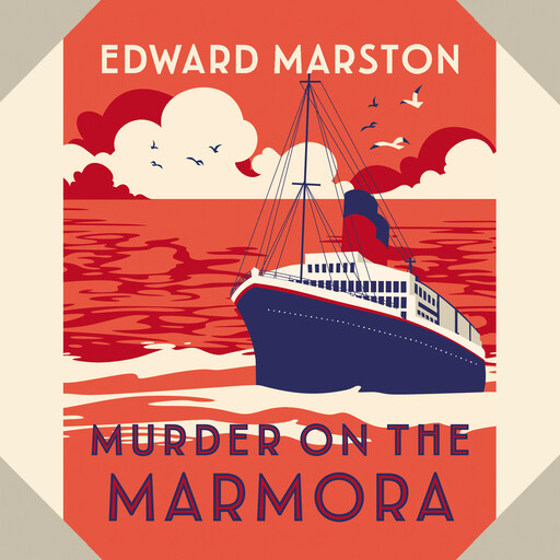 Murder on the Marmora - The Ocean Liner Mysteries - A gripping Edwardian whodunnit, Book 5 (Unabridged), Edward Marston
