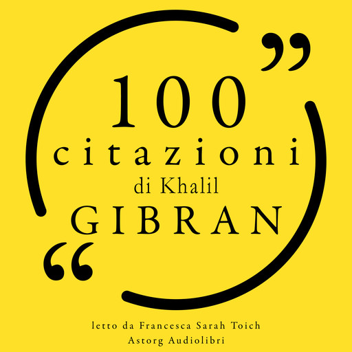 100 citazioni di Khalil Gibran, Khalil Gibran