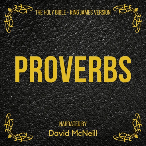 The Holy Bible - Proverbs, James King