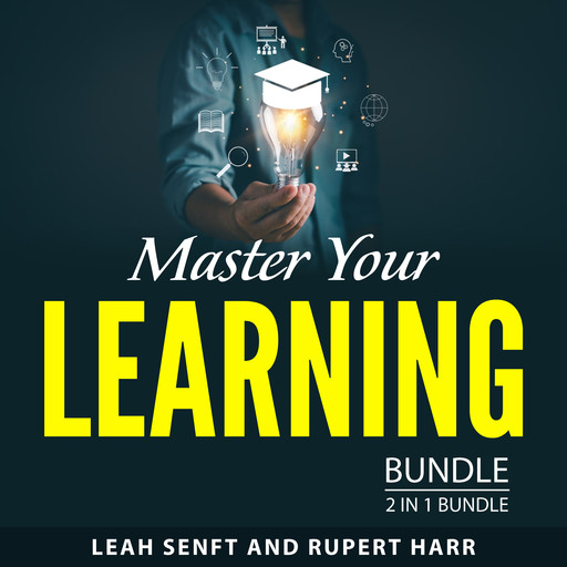 Master Your Learning Bundle, 2 in 1 Bundle, Rupert Harr, Leah Senft