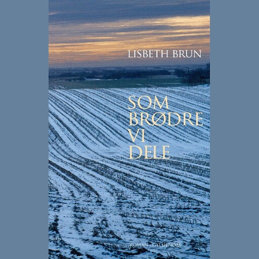 Som brødre vi dele, Lisbeth Brun