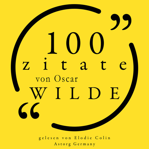 100 Zitate von Oscar Wilde, Oscar Wilde