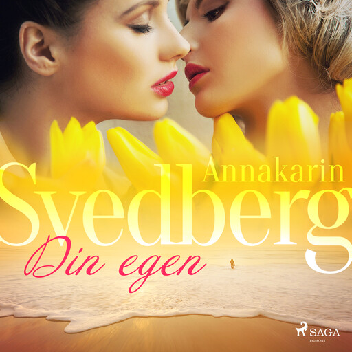 Din egen, Annakarin Svedberg