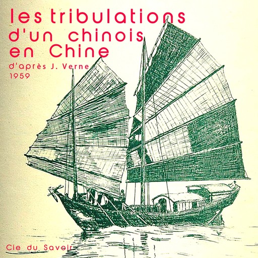 Les Tribulations d'un chinois en Chine, Jules Verne