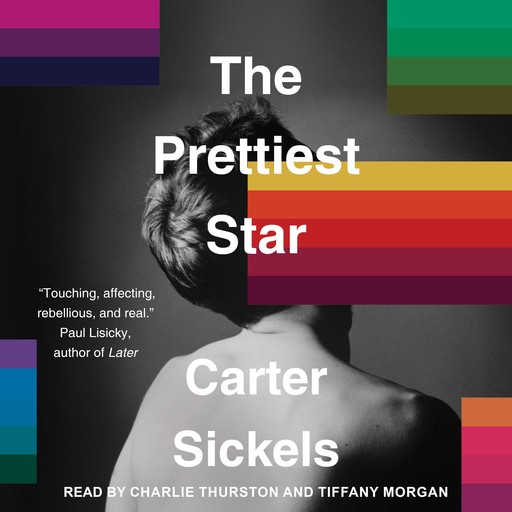 The Prettiest Star, Carter Sickels