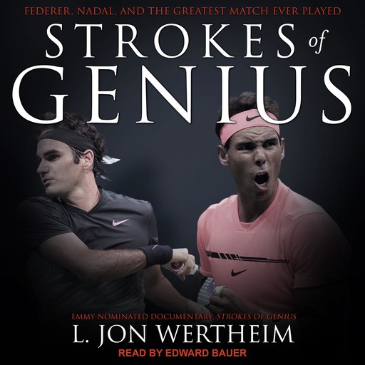 Strokes of Genius, L. Jon Wertheim