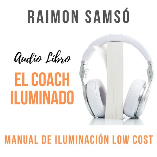 El Coach Iluminado, Raimon Samsó