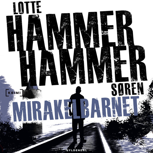 Mirakelbarnet, Lotte og Søren Hammer