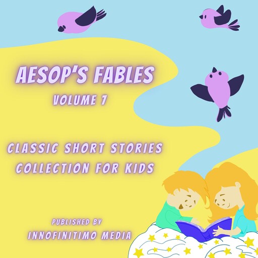 Aesop’s Fables Volume 7, Innofinitimo Media