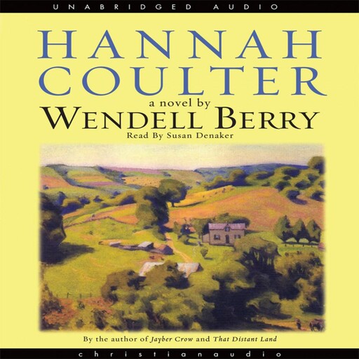 Hannah Coulter, Wendell Berry
