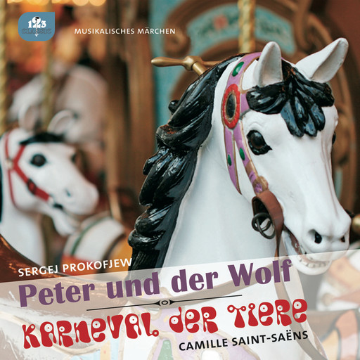 Peter und der Wolf / Karneval der Tiere, Camille Saint-Saens, Sergej Prokofjew