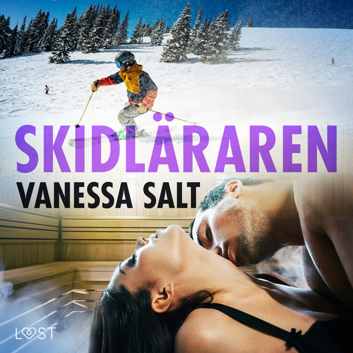Skidläraren - erotisk novell, Vanessa Salt