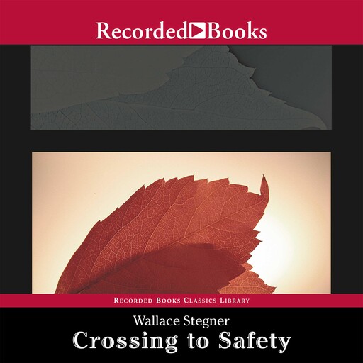 Crossing to Safety, Wallace Stegner