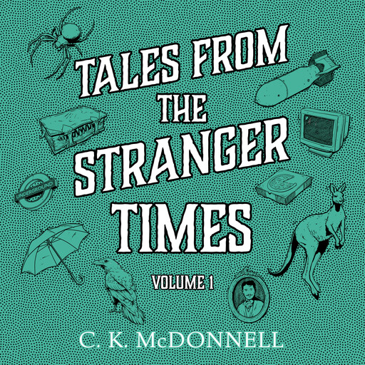 Tales from The Stranger Times, C.K. McDonnell
