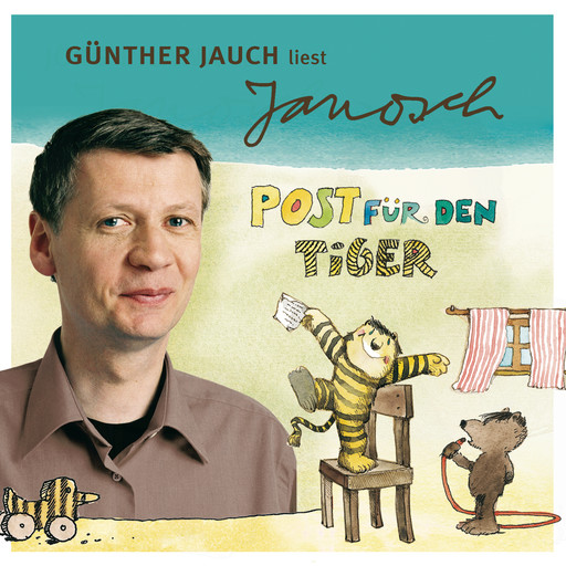 Väter sprechen Janosch, Folge 2: Günther Jauch liest Janosch - Post für den Tiger & zwei weitere Geschichten (Ungekürzt), JANOSCH