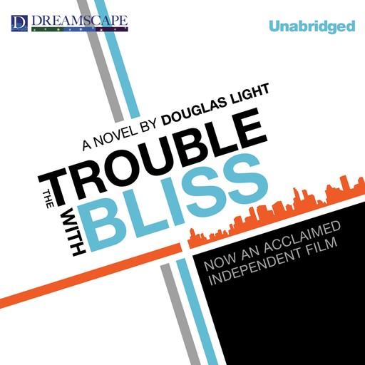 The Trouble with Bliss, Douglas Light
