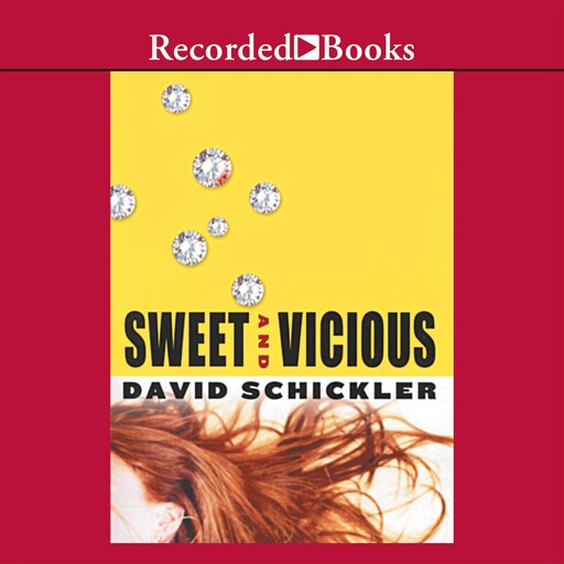 Sweet and Vicious, David Schickler