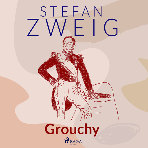 Grouchy, Stefan Zweig