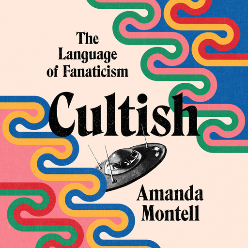 Cultish, Amanda Montell