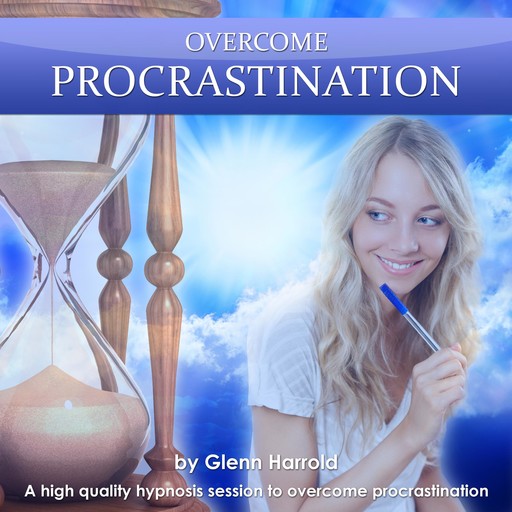 Overcome Procrastination, Glenn Harrold