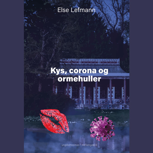 Kys, corona og ormehuller, Else Lefmann