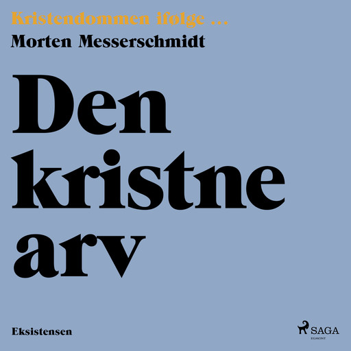 Den kristne arv, Morten Messerschmidt