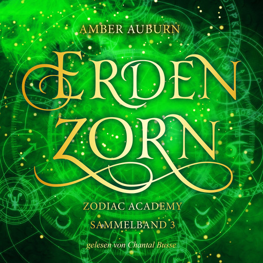 Erdenzorn - Zodiac Academy Sammelband 3, Amber Auburn