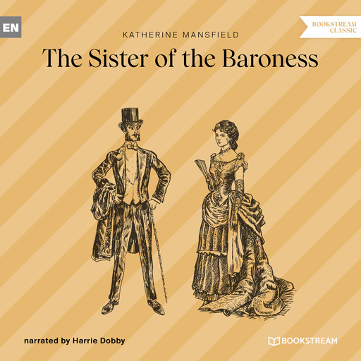 The Sister of the Baroness (Unabridged), Katherine Mansfield