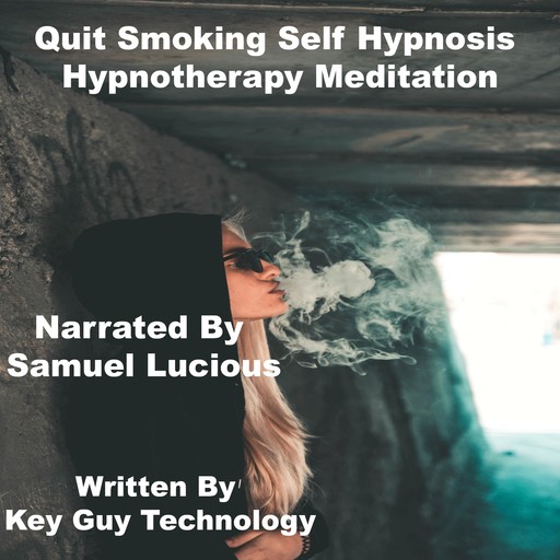Quit Smoking Self Hypnosis Hypnotherapy Meditation, Key Guy Technology