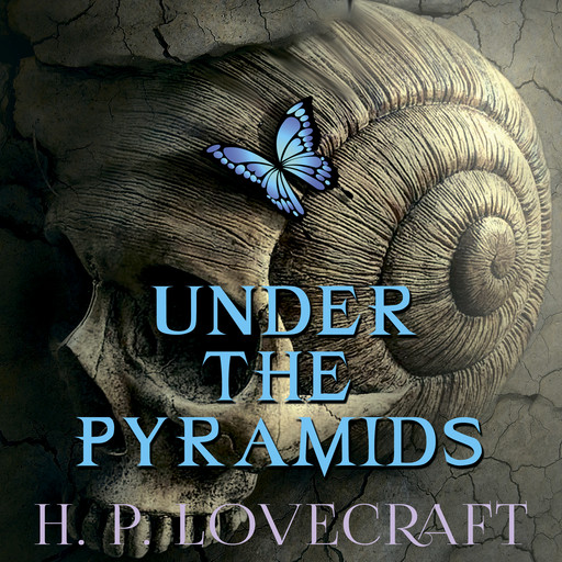 Under the Pyramids, Howard Lovecraft