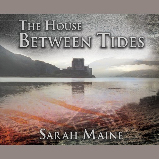 The House Between Tides, Sarah Maine