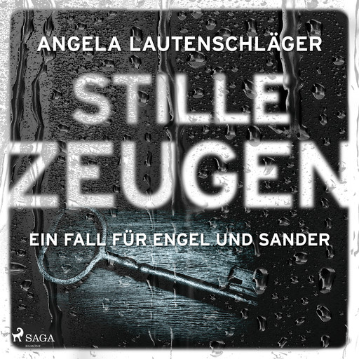 Stille Zeugen (Ein Fall für Engel und Sander, Band 1), Angela Lautenschläger