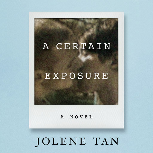 A Certain Exposure, Jolene Tan