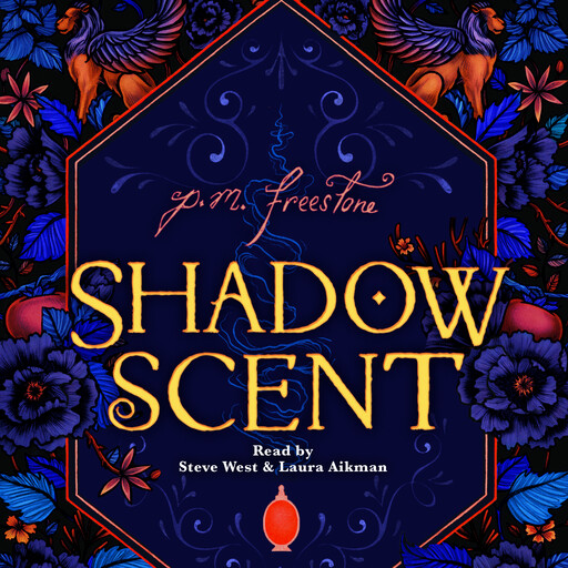 Shadowscent, P.M. Freestone