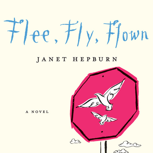 Flee, Fly, Flown (Unabridged), Janet Hepburn